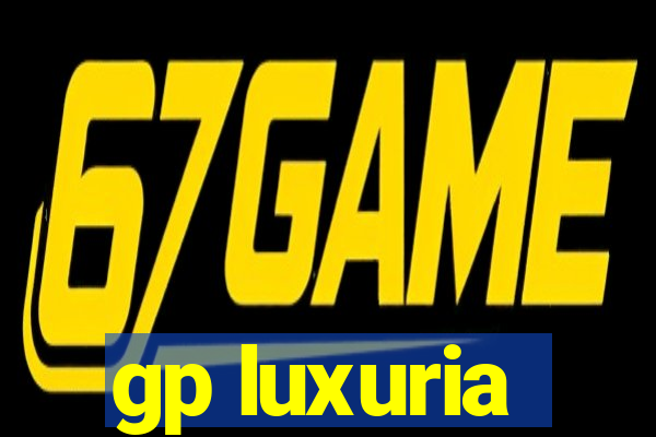 gp luxuria